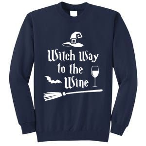 Witch Way To The Wine Funny Wine Drinking Gift Idea Tall Sweatshirt