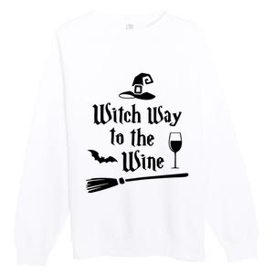 Witch Way To The Wine Funny Wine Drinking Gift Idea Premium Crewneck Sweatshirt