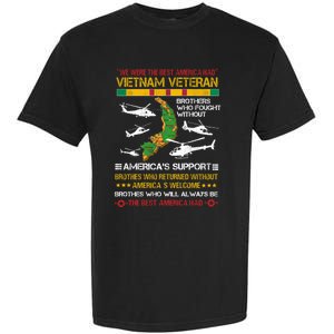 We Were The Best America Had Vietnam Veteran Brothers Who Cool Gift Garment-Dyed Heavyweight T-Shirt