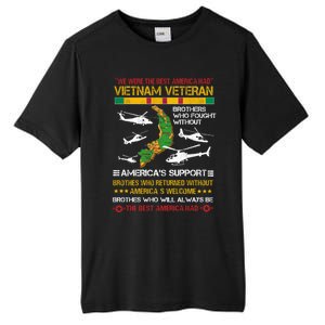 We Were The Best America Had Vietnam Veteran Brothers Who Cool Gift Tall Fusion ChromaSoft Performance T-Shirt