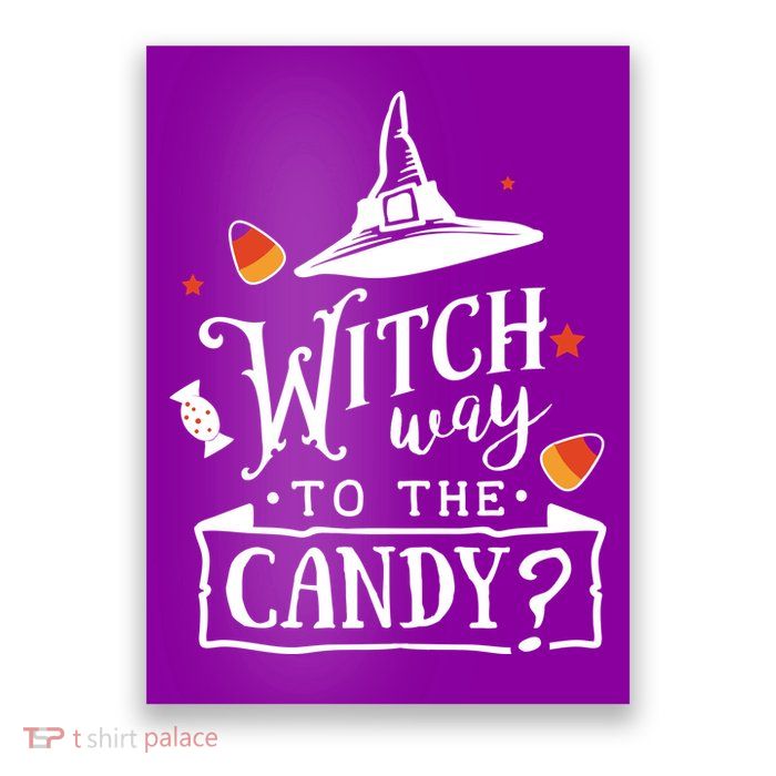 Witch Way To The Candy? Poster
