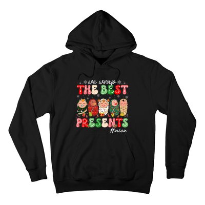 We Wrap The Best Presents Nicu Neonatal Icu Nurse Christmas Hoodie