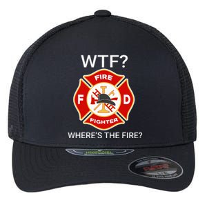 Wtf WhereS The Fire Funny Firefighter Flexfit Unipanel Trucker Cap