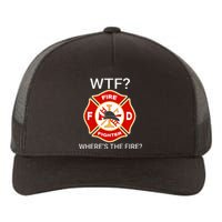 Wtf WhereS The Fire Funny Firefighter Yupoong Adult 5-Panel Trucker Hat