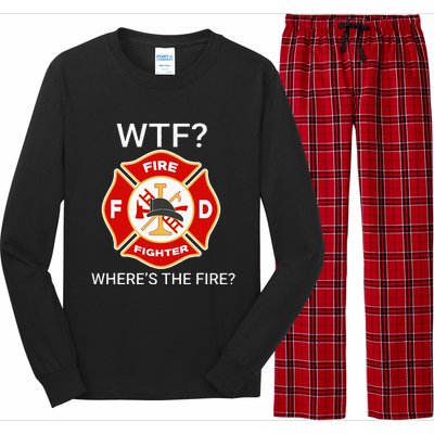 Wtf WhereS The Fire Funny Firefighter Long Sleeve Pajama Set