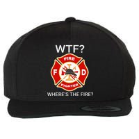 Wtf WhereS The Fire Funny Firefighter Wool Snapback Cap