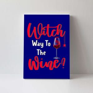 Witch Way To The Wine? Funny Halloween Party Ing Gift Canvas