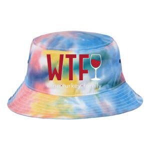 Wtf Wine Turkey Family Funny Holiday Thanksgiving Christmas Tie Dye Newport Bucket Hat