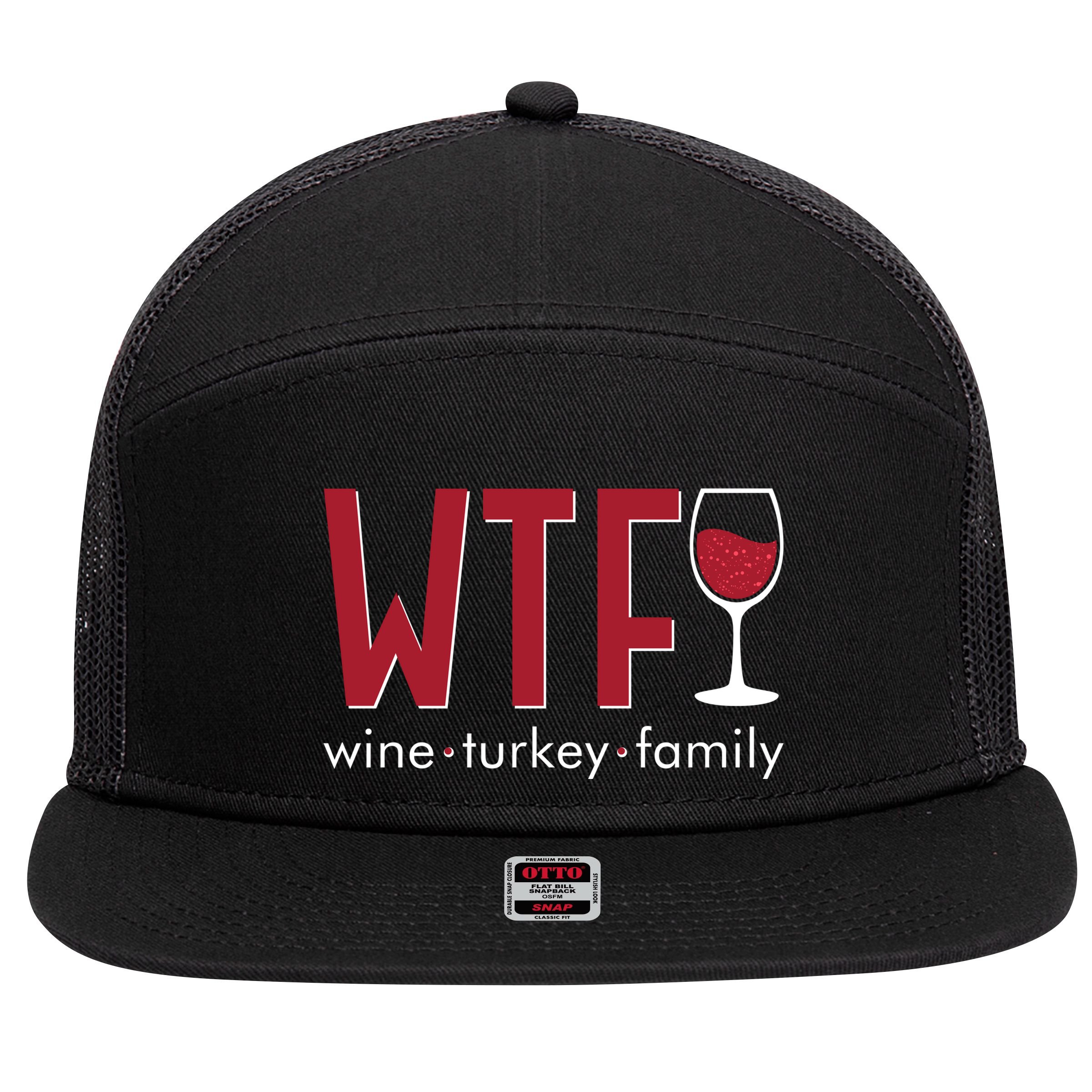 Wtf Wine Turkey Family Funny Holiday Thanksgiving Christmas 7 Panel Mesh Trucker Snapback Hat