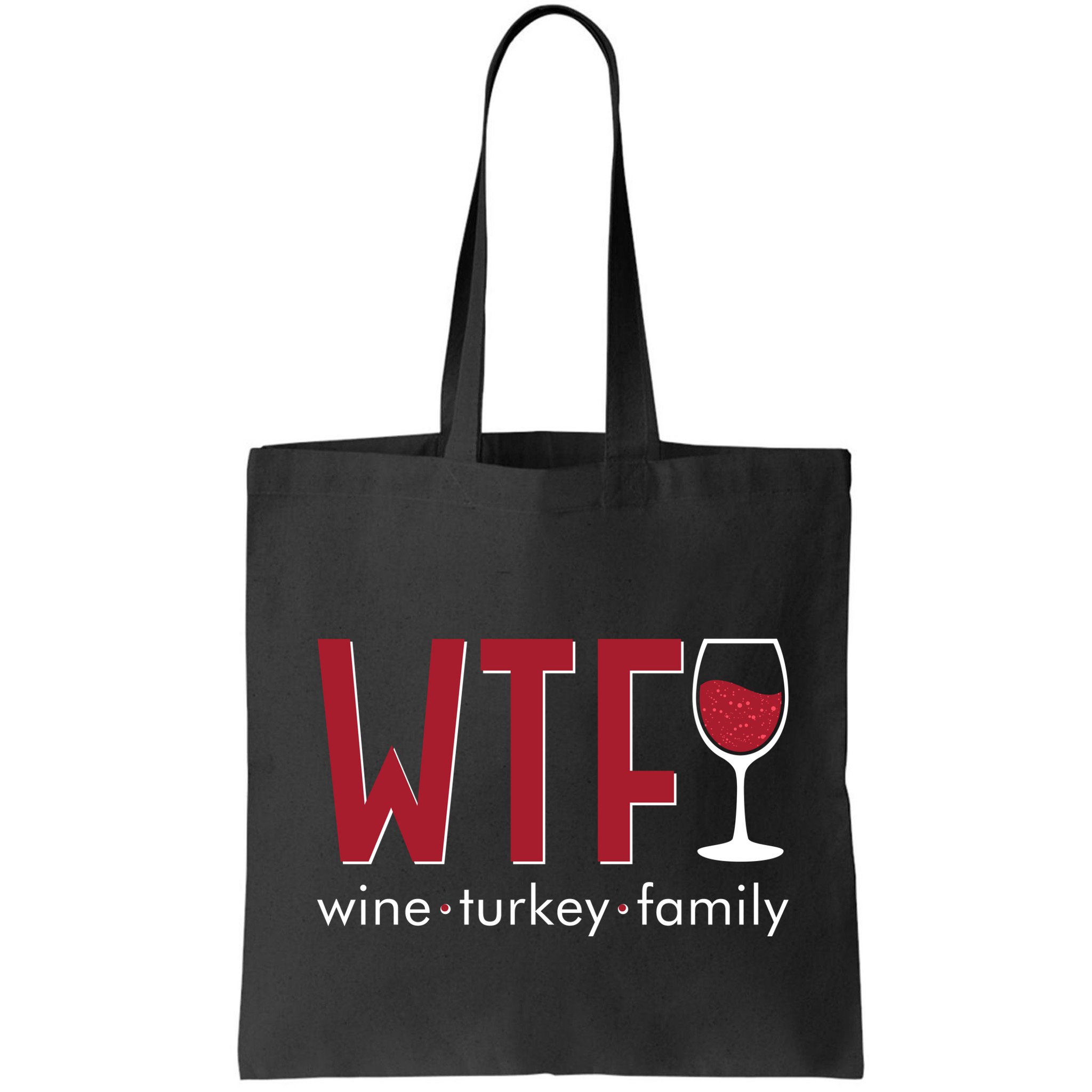 Wtf Wine Turkey Family Funny Holiday Thanksgiving Christmas Bag