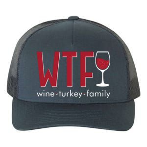 Wtf Wine Turkey Family Funny Holiday Thanksgiving Christmas Yupoong Adult 5-Panel Trucker Hat