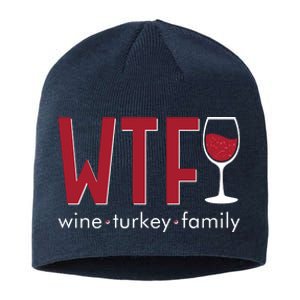 Wtf Wine Turkey Family Funny Holiday Thanksgiving Christmas Sustainable Beanie