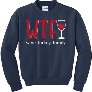 Wtf Wine Turkey Family Funny Holiday Thanksgiving Christmas Kids Sweatshirt