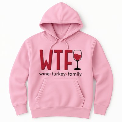 Wtf Wine Turkey Family Funny Holiday Thanksgiving Christmas Hoodie