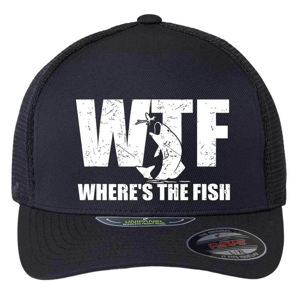 Wtf Wheres The Fish Funny Fishing Gifts Fathers Day Flexfit Unipanel Trucker Cap