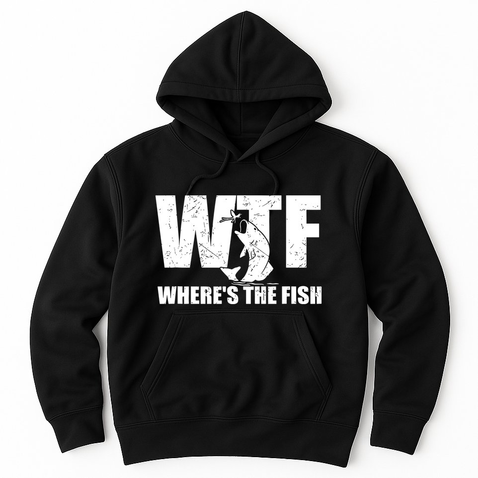 Wtf Wheres The Fish Funny Fishing Gifts Fathers Day Hoodie