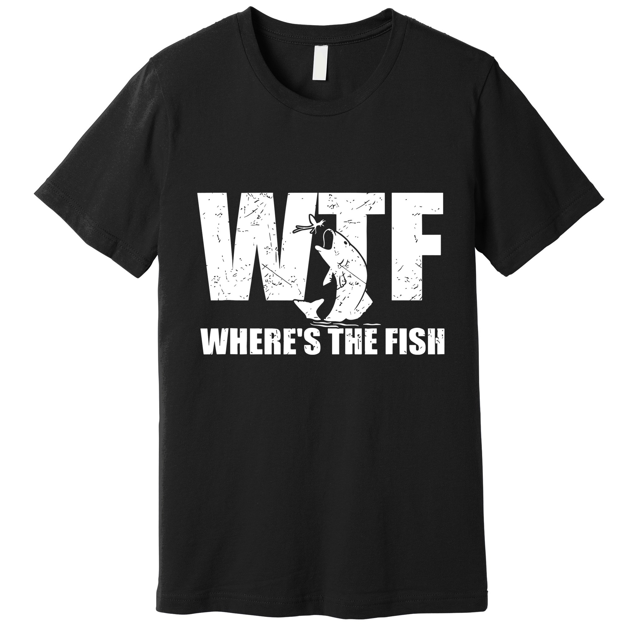 Wtf Wheres The Fish Funny Fishing Gifts Fathers Day Premium T-Shirt