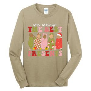 We Wrap The Best Presents Mother Baby Nurse L&D Nicu Xmas Tall Long Sleeve T-Shirt