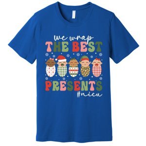 We Wrap The Best Presents Nicu Nurse Christmas Nurse Gift Premium T-Shirt