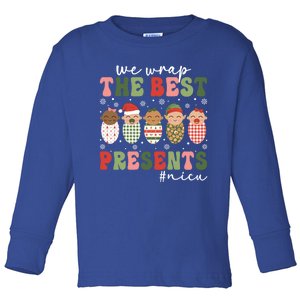 We Wrap The Best Presents Nicu Nurse Christmas Nurse Gift Toddler Long Sleeve Shirt