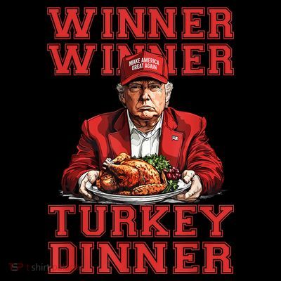 Winner Winner Turkey Dinner Donald Trump Usa Thanksgiving T-Shirt