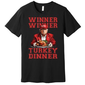 Winner Winner Turkey Dinner Donald Trump Usa Thanksgiving Premium T-Shirt