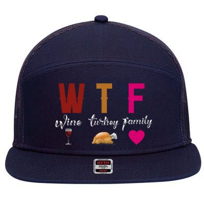 Wtf Wine Turkey Family Funny Thanksgiving Hostess Gift 7 Panel Mesh Trucker Snapback Hat