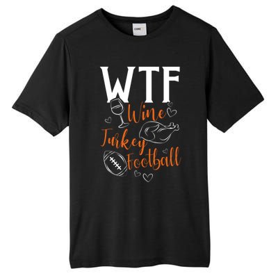 Wtf Wine Turkey Football Funny Thanksgiving Great Gift Tall Fusion ChromaSoft Performance T-Shirt