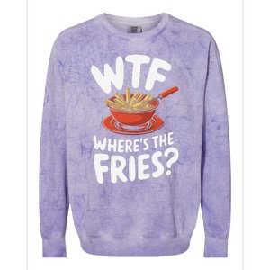 Wtf WhereS The Fries Funny Expression Colorblast Crewneck Sweatshirt