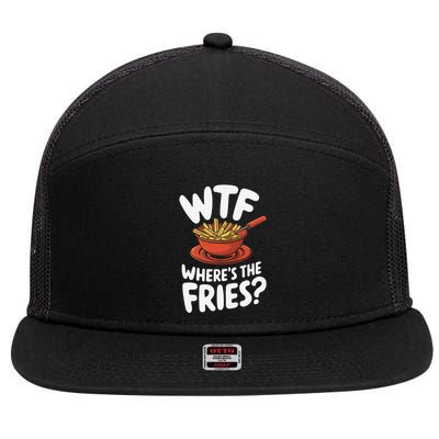 Wtf WhereS The Fries Funny Expression 7 Panel Mesh Trucker Snapback Hat