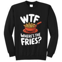 Wtf WhereS The Fries Funny Expression Sweatshirt