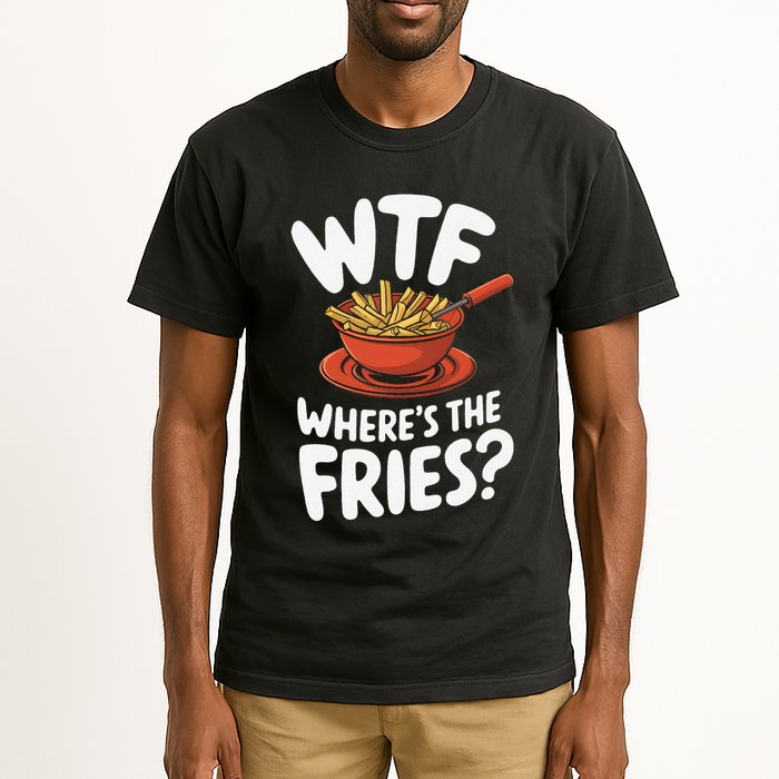 Wtf WhereS The Fries Funny Expression Tall T-Shirt