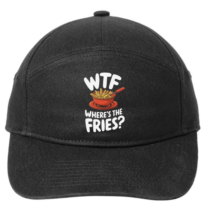 Wtf WhereS The Fries Funny Expression 7-Panel Snapback Hat