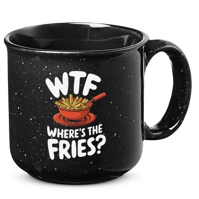 Wtf WhereS The Fries Funny Expression 15oz Campfire Ceramic Mug
