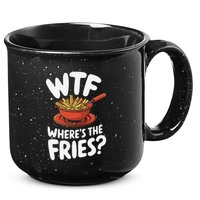 Wtf WhereS The Fries Funny Expression 15oz Campfire Ceramic Mug