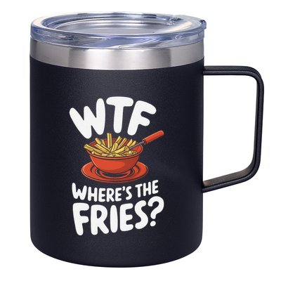 Wtf WhereS The Fries Funny Expression 12oz Stainless Steel Coffee Mug