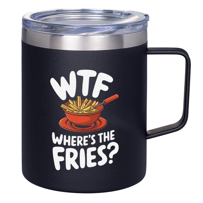 Wtf WhereS The Fries Funny Expression 12oz Stainless Steel Coffee Mug
