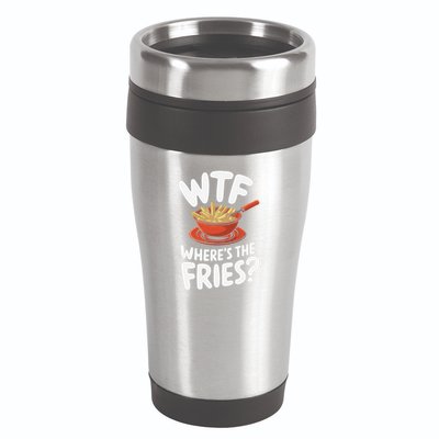 Wtf WhereS The Fries Funny Expression 16oz Travel Tumbler