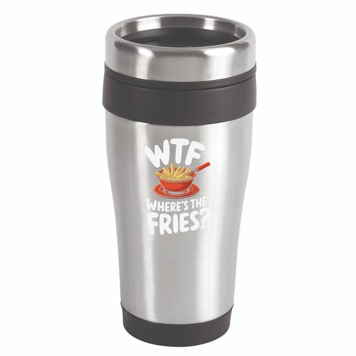 Wtf WhereS The Fries Funny Expression 16oz Travel Tumbler