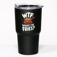 Wtf WhereS The Fries Funny Expression Tumbler