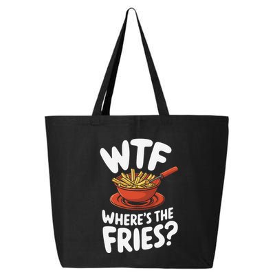 Wtf WhereS The Fries Funny Expression 25L Jumbo Tote