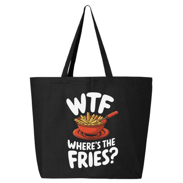 Wtf WhereS The Fries Funny Expression 25L Jumbo Tote