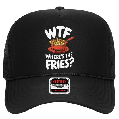 Wtf WhereS The Fries Funny Expression Trucker Hat