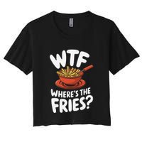 Wtf WhereS The Fries Funny Expression Crop Top