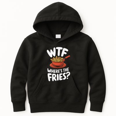 Wtf WhereS The Fries Funny Expression Kids Hoodie