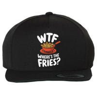 Wtf WhereS The Fries Funny Expression Wool Snapback Cap