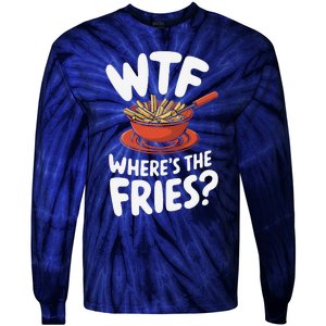 Wtf WhereS The Fries Funny Expression Tie-Dye Long Sleeve Shirt