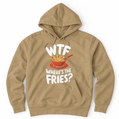 Wtf WhereS The Fries Funny Expression Hoodie