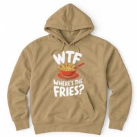 Wtf WhereS The Fries Funny Expression Hoodie