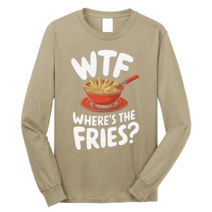 Wtf WhereS The Fries Funny Expression Long Sleeve Shirt